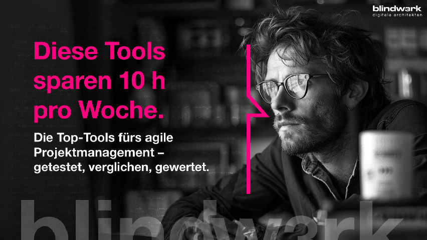 Agiles Projektmanagement: Die aktuell wohl besten digitalen Tools