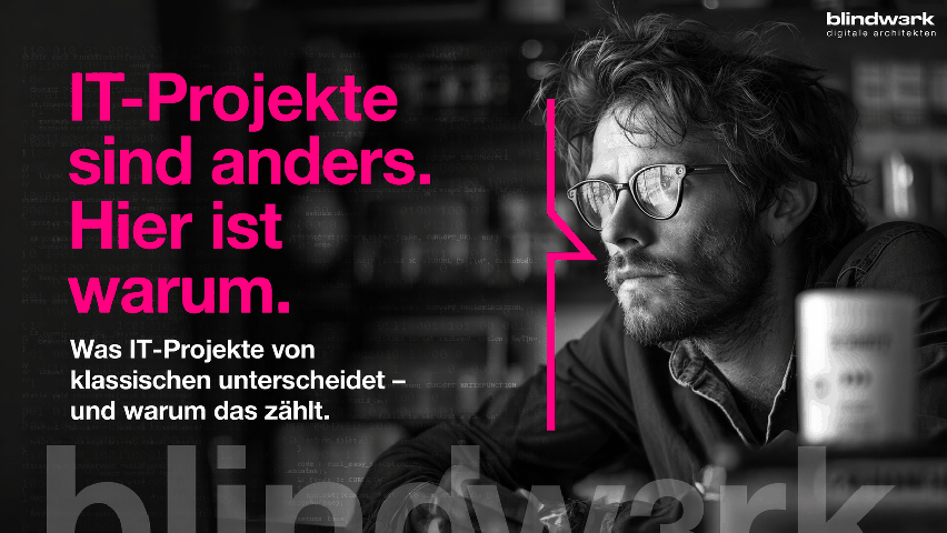 Das macht IT-Projekte besonders