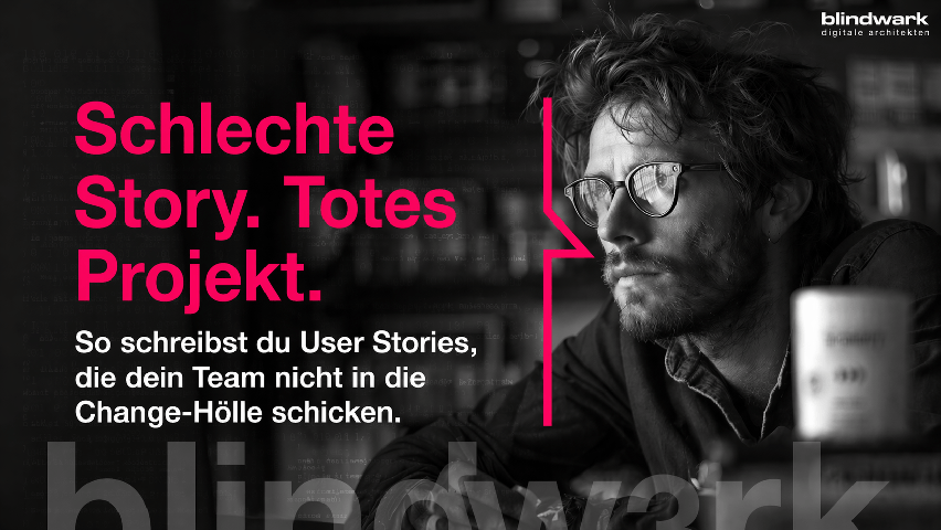 User Stories: Damit agile Projekte von Beginn an auf der richtigen Spur sind